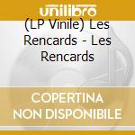 (LP Vinile) Les Rencards - Les Rencards lp vinile