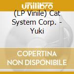 (LP Vinile) Cat System Corp. - Yuki cd