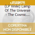 (LP Vinile) Lamp Of The Universe - The Cosmic Union (2Lp/Splatter) vinile