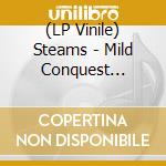 (LP Vinile) Steams - Mild Conquest (Black) vinile
