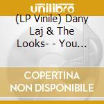 (LP Vinile) Dany Laj & The Looks- - You Should Know/I'm So Glad vinile