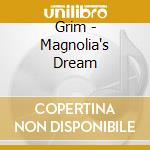 Grim - Magnolia's Dream cd