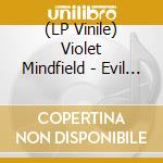 (LP Vinile) Violet Mindfield - Evil Eye vinile