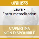 Lawa - Instrumentalisation cd
