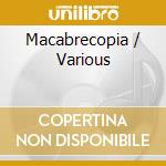 Macabrecopia / Various cd musicale