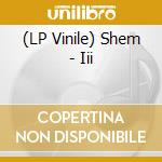 (LP Vinile) Shem - Iii lp vinile