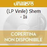 (LP Vinile) Shem - Iii vinile