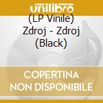 (LP Vinile) Zdroj - Zdroj (Black) vinile