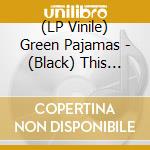 (LP Vinile) Green Pajamas - (Black) This Floating World Is A Dream vinile