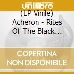 (LP Vinile) Acheron - Rites Of The Black Mass vinile