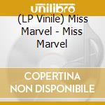 (LP Vinile) Miss Marvel - Miss Marvel vinile