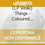 (LP Vinile) Things - Coloured Heaven lp vinile
