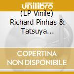 (LP Vinile) Richard Pinhas & Tatsuya Yoshida - Ascension vinile