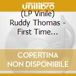 (LP Vinile) Ruddy Thomas - First Time Around vinile