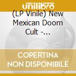 (LP Vinile) New Mexican Doom Cult - Necropolis vinile