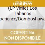(LP Vinile) Los Tabanos Experience/Domboshawa - Split Lp lp vinile