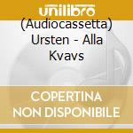(Audiocassetta) Ursten - Alla Kvavs cd