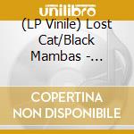 (LP Vinile) Lost Cat/Black Mambas - Thinkin' Bout You/Love Danger (Red Vinyl) vinile