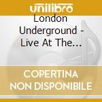 London Underground - Live At The 19Th Dream Of Dr Sardonicus cd