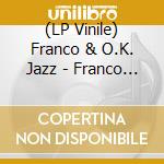 (LP Vinile) Franco & O.K. Jazz - Franco Luambo Makiadi Presents... (2Lp) vinile