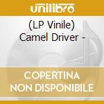 (LP Vinile) Camel Driver - vinile