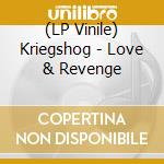 (LP Vinile) Kriegshog - Love & Revenge vinile