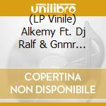 (LP Vinile) Alkemy Ft. Dj Ralf & Gnmr - Come On/Cloud vinile