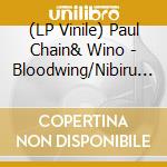 (LP Vinile) Paul Chain& Wino - Bloodwing/Nibiru Dawn (Black) lp vinile