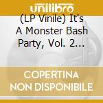 (LP Vinile) It's A Monster Bash Party, Vol. 2 / Various vinile