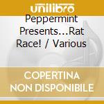 Peppermint Presents...Rat Race! / Various cd