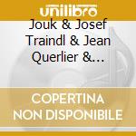Jouk & Josef Traindl & Jean Querlier & Christian Lete & Dominiq Alles Van Minor - Enfin La Mer cd