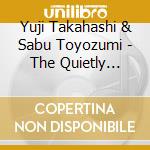 Yuji Takahashi & Sabu Toyozumi - The Quietly Clouds And A Wild Crane cd
