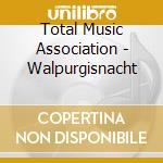 Total Music Association - Walpurgisnacht cd