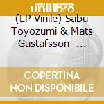 (LP Vinile) Sabu Toyozumi & Mats Gustafsson - Hokusai vinile