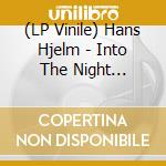 (LP Vinile) Hans Hjelm - Into The Night (Yellow) vinile
