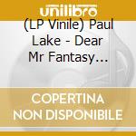 (LP Vinile) Paul Lake - Dear Mr Fantasy (Lathe-Cut) vinile