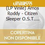 (LP Vinile) Amos Roddy - Citizen Sleeper O.S.T. (2Lp/Black) vinile
