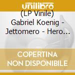 (LP Vinile) Gabriel Koenig - Jettomero - Hero Of The Universe O.S.T. (2Lp) vinile