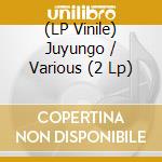(LP Vinile) Juyungo / Various (2 Lp) vinile