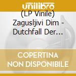 (LP Vinile) Zagusljivi Dim - Dutchfall Der Lebensmachine vinile