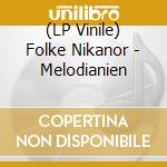 (LP Vinile) Folke Nikanor - Melodianien vinile