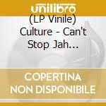 (LP Vinile) Culture - Can't Stop Jah People/Version vinile
