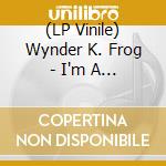 (LP Vinile) Wynder K. Frog - I'm A Man/Harpsichord Shuffle vinile