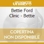 Bettie Ford Clinic - Bettie cd