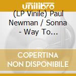 (LP Vinile) Paul Newman / Sonna - Way To Breathe vinile