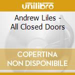 Andrew Liles - All Closed Doors cd