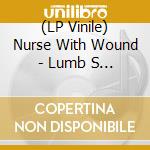 (LP Vinile) Nurse With Wound - Lumb S Sister (2 Lp) vinile