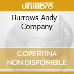 Burrows Andy - Company cd musicale di Burrows Andy
