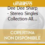 Dee Dee Sharp - Stereo Singles Collection-All Her Chart Hits cd musicale