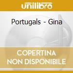 Portugals - Gina cd musicale di Portugals